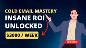Cold Email Mastery Unlocking Insane ROI for Your Business